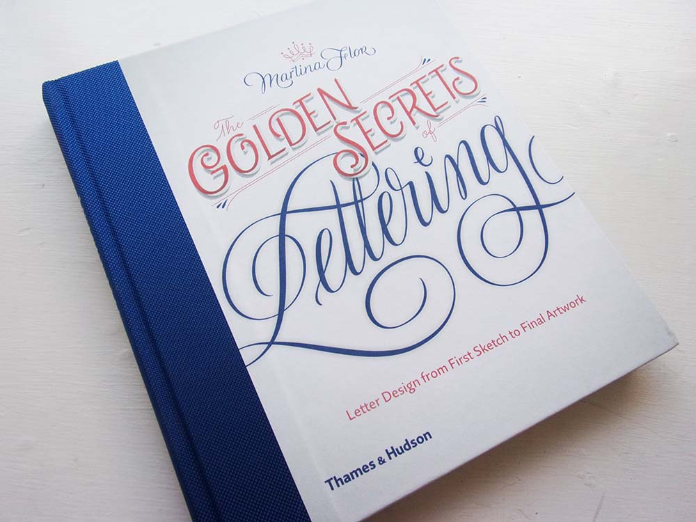 A review of The Golden Secrets of Lettering by Martina Flor